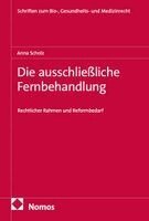 Anna Scholz - Die ausschließliche Fernbehandlung, Häftad