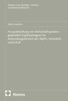 Mats Leverenz - Prospekthaftung von Wirtschaftsprüfern gegenüber Kapitalanlegern im Anwendungsbereich des WpPG, VermAnlG und KAGB, Häftad