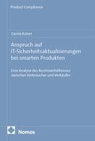 Carola Kaiser - Anspruch auf IT-Sicherheitsaktualisierungen bei smarten Produkten, Häftad. Tillgänglighet: Lägg i varukorg