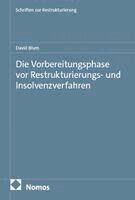David Blum - Die Vorbereitungsphase vor Restrukturierungs- und Insolvenzverfahren, Häftad. Tillgänglighet: Lägg i varukorg
