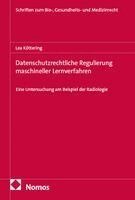 Lea Köttering - Datenschutzrechtliche Regulierung maschineller Lernverfahren, Häftad. Tillgänglighet: Lägg i varukorg