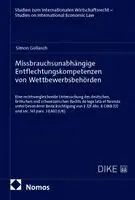 Simon Gollasch - Missbrauchsunabhängige Entflechtungskompetenzen von Wettbewerbsbehörden, Häftad. Tillgänglighet: Lägg i varukorg