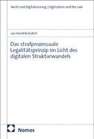 Jan Hendrik Hufert - Das strafprozessuale Legalitätsprinzip im Licht des digitalen Strukturwandels, Häftad. Tillgänglighet: Lägg i varukorg