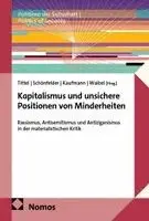 Laura Soréna Tittel, Anna-Sophie Schönfelder, Hannes Kaufmann, Max Waibel - Kapitalismus und unsichere Positionen von Minderheiten, Häftad. Tillgänglighet: Lägg i varukorg