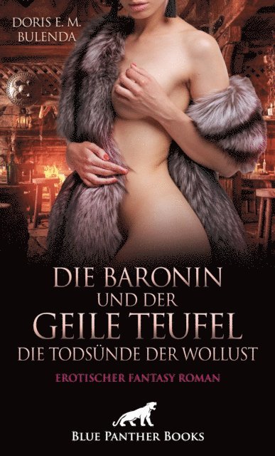 Doris E. M. Bulenda - Die Baronin und der geile Teufel - Die Todsünde der Wollust | Erotischer Fantasy Roman, E-bok