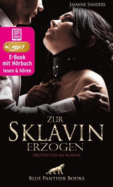 Jasmine Sanders - Zur Sklavin erzogen | Erotik SM-Audio Story | Erotisches SM-Hörbuch, E-bok