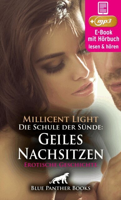 Millicent Light - Die Schule der Sünde: Geiles Nachsitzen | Erotik Audio Story | Erotisches Hörbuch, E-bok