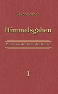 Himmelsgaben Bd. 1