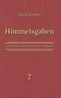 Himmelsgaben Bd. 2