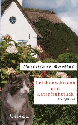 Christiane Martini - Leichenschmaus und Katerfrühstück, Häftad