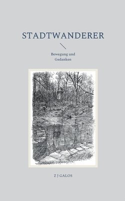 Z J Galos - Stadtwanderer, Häftad