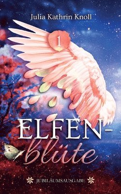 Julia Kathrin Knoll - Elfenblüte, Häftad. Tillgänglighet: Lägg i varukorg