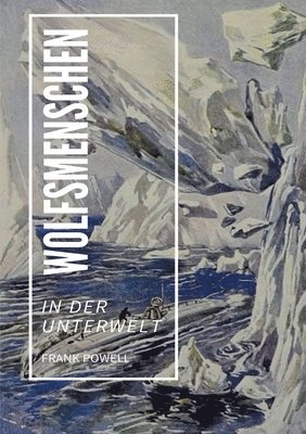 Frank Powell - Wolfsmenschen, Häftad