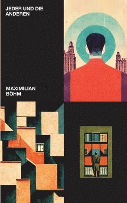 Maximilian Böhm - Jeder und die Anderen, Häftad