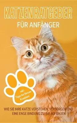 Matthias Stolz - Katzenratgeber für Anfänger, Häftad. Tillgänglighet: Lägg i varukorg