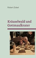 Kr�uselwald und Gottmaulkrater