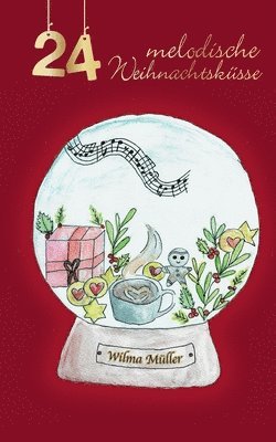Wilma Müller - 24 melodische Weihnachtsküsse, Häftad