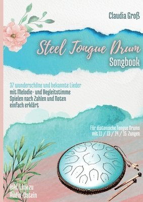 Claudia Groß - Steel Tongue Drum Songbook, Häftad