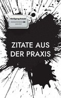 Zitate aus der Praxis
