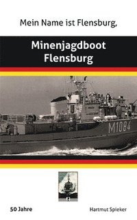 Meine Name ist Flensburg, Minenjagdboot Flensburg