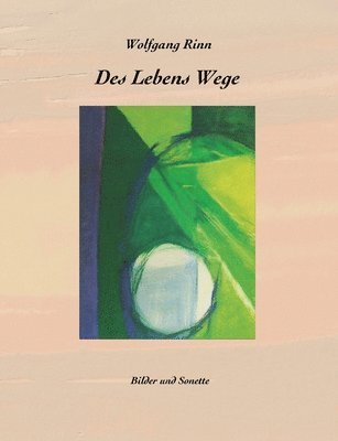 Wolfgang Rinn - Des Lebens Wege, Häftad