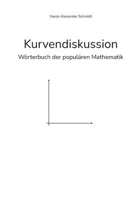 Vasco Alexander Schmidt - Kurvendiskussion, Häftad