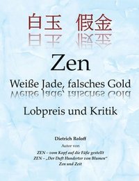 Zen Weie Jade, falsches Gold