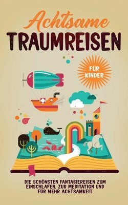 Miriam Zimmermann - Achtsame Traumreisen für Kinder, Häftad