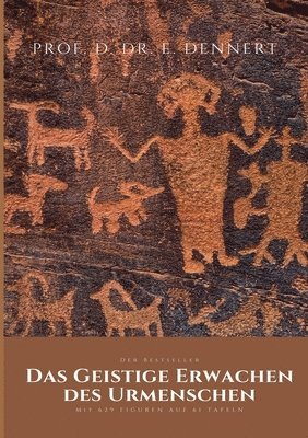 Eberhard Dennert - geistige Erwachen des Urmenschen, Häftad
