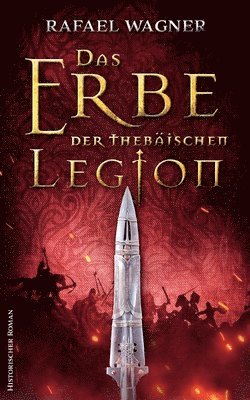 Rafael Wagner - Erbe der thebäischen Legion, Häftad