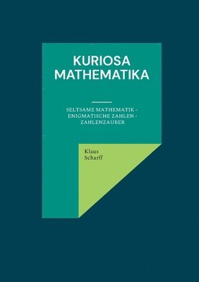Klaus Scharff - Kuriosa Mathematika, Häftad