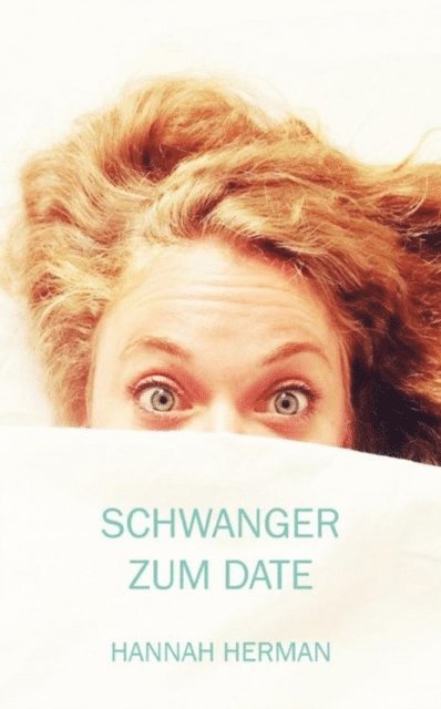 Hannah Herman - Schwanger zum Date, E-bok. Tillgänglighet: Lägg i varukorg