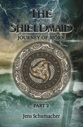 The Shieldmaid - Part Two