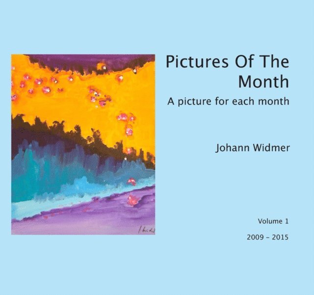 Johann Widmer - Pictures of the month, E-bok
