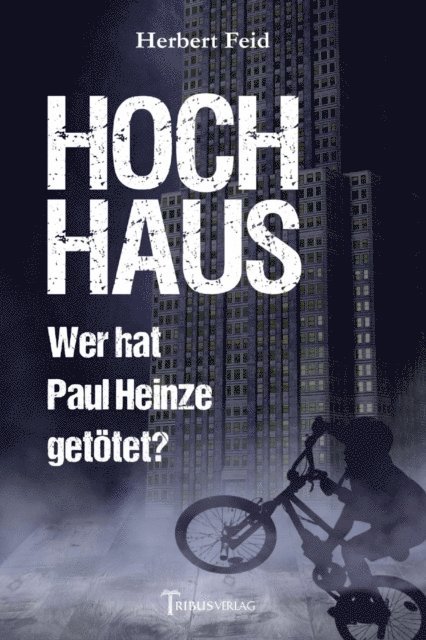 Herbert Feid, Tribus Verlag - Hochhaus, E-bok