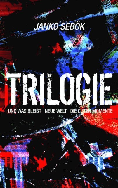 Janko Sebok - Trilogie, E-bok
