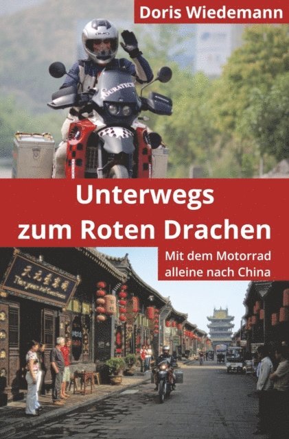 Doris Wiedemann - Unterwegs zum Roten Drachen, E-bok