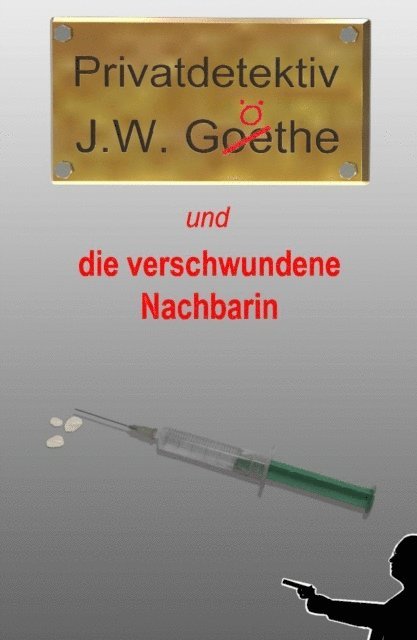 Markus Schmitz - Privatdetektiv J.W. Göthe, E-bok
