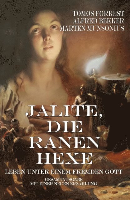 Marten Munsonius, Alfred Bekker, Tomos Forrest - Jalite, die Ranenhexe, E-bok