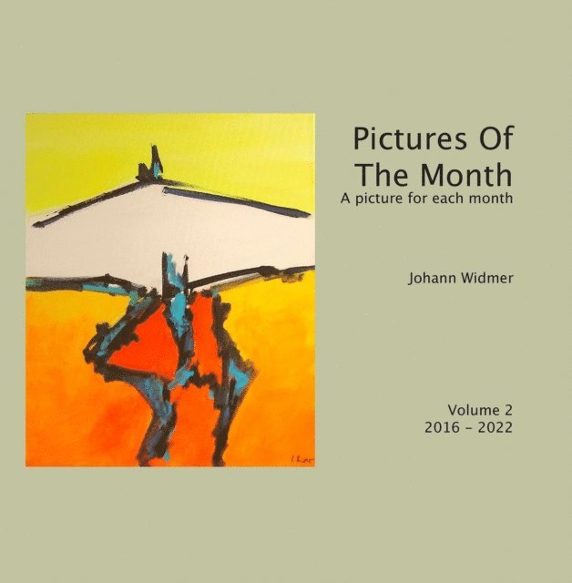 Johann Widmer - Pictures of the month, E-bok