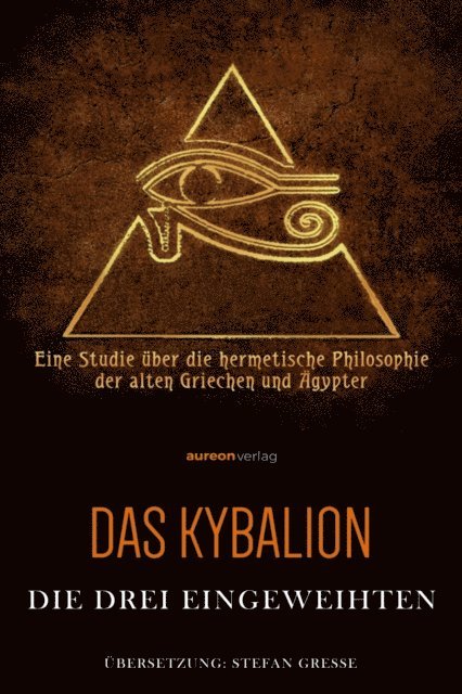 William Walker Atkinson - Das Kybalion, E-bok