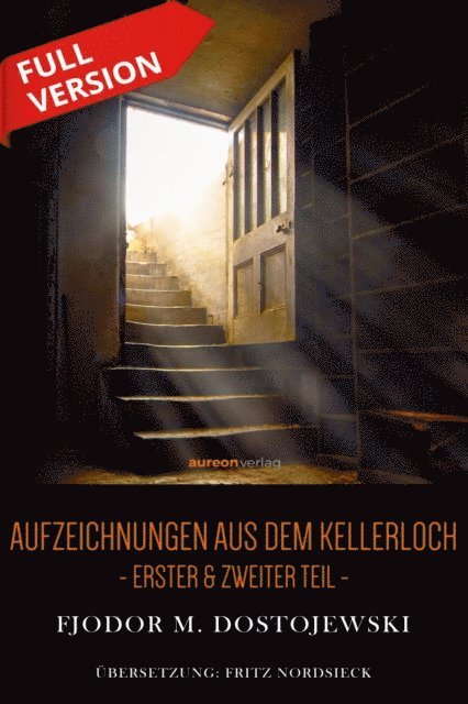 Fjodor M. Dostojewski - Aufzeichnungen aus dem Kellerloch, E-bok