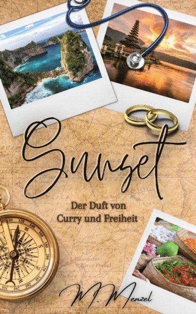 Marlene Menzel - Sunset: Der Duft von Curry und Freiheit, E-bok