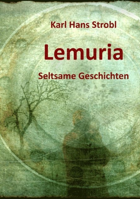 Karl Hans Strobl - Lemuria, E-bok