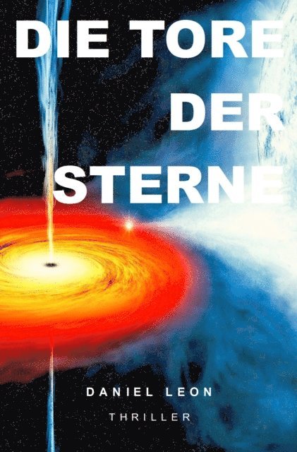 Daniel Leon - Die Tore der Sterne, E-bok
