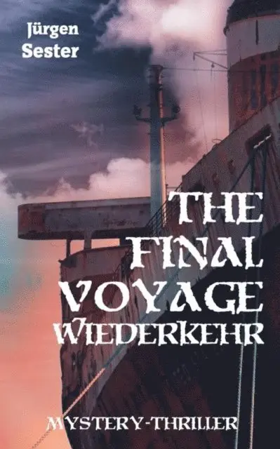 Jurgen Sester - The Final Voyage 2 - Wiederkehr, E-bok. Tillgänglighet: Lägg i varukorg