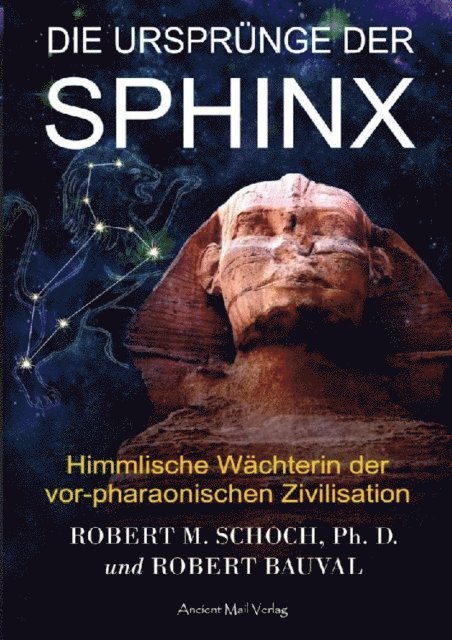 Robert Bauval, Robert M. Schoch - Die Ursprünge der Sphinx, E-bok