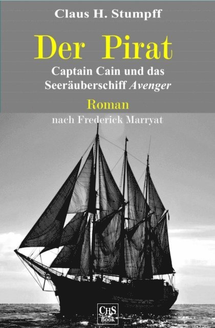 Frederick Marryat, Claus H. Stumpff - Der Pirat, E-bok