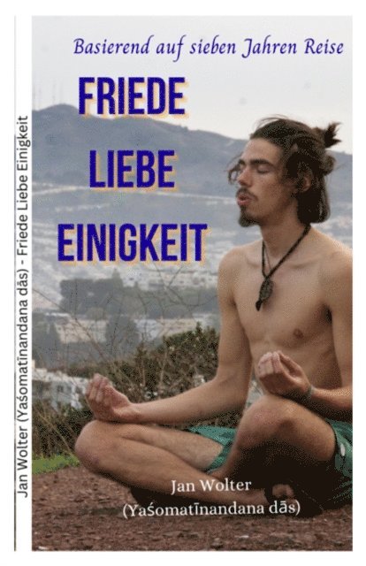 Jan Wolter - Friede Liebe Einigkeit, E-bok