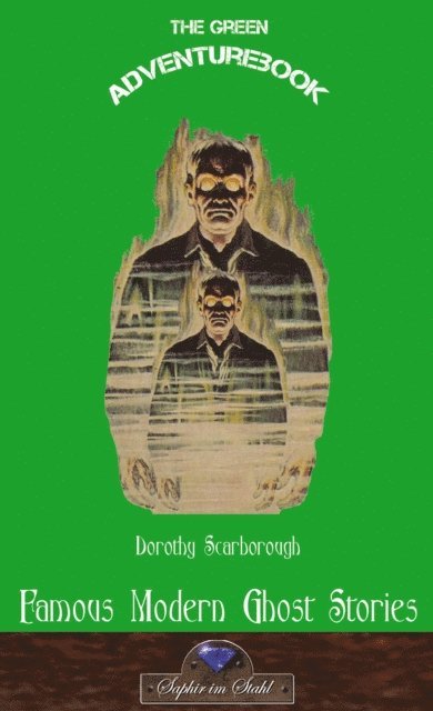 Dorothy Scarborough - Famous Modern Ghost Stories, E-bok